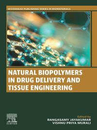 Cover image: Natural Biopolymers in Drug Delivery and Tissue Engineering 1st edition 9780323988278