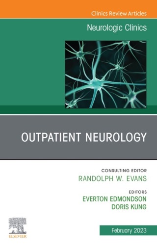 Cover image: Outpatient Neurology, An Issue of Neurologic Clinics 1st edition 9780323986977