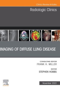 Cover image: Imaging of Diffuse Lung Disease, An Issue of Radiologic Clinics of North America 1st edition 9780323987295