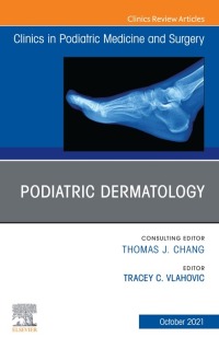 Cover image: Podiatric Dermatology, An Issue of Clinics in Podiatric Medicine and Surgery 9780323987714
