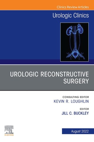 Immagine di copertina: Urologic Reconstructive Surgery, An Issue of Urologic Clinics 1st edition 9780323987936