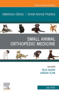 Cover image: Small Animal Orthopedic Medicine, An Issue of Veterinary Clinics of North America: Small Animal Practice, E-Book 9780323987950
