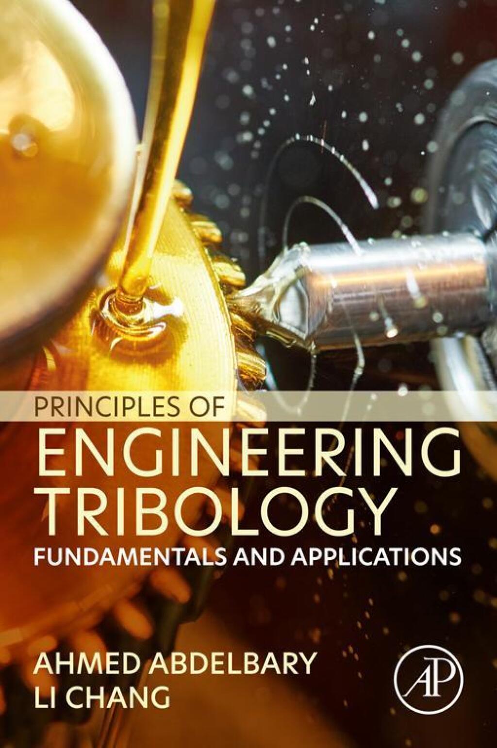 Principles of Engineering Tribology Fundamentals and Applications 1st Edition