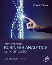 Imagen de portada: Introduction to Business Analytics Using Simulation 2nd edition 9780323917179