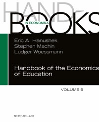 صورة الغلاف: Handbook of the Economics of Education 1st edition 9780323992404
