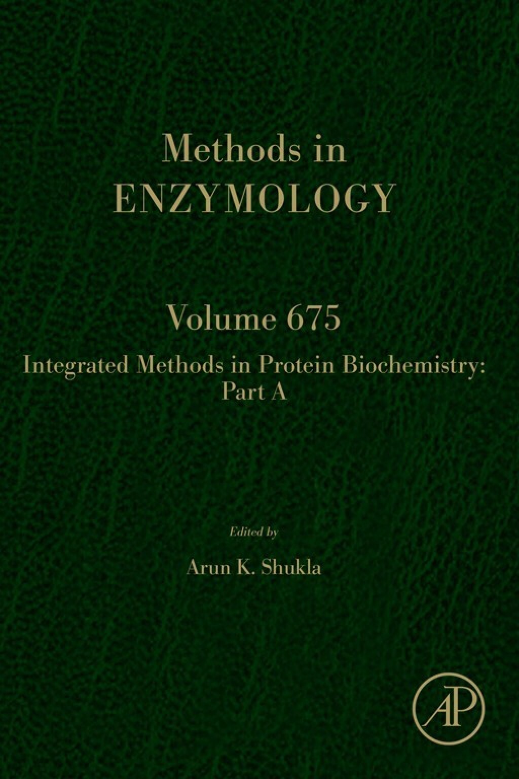 Integrated Methods in Protein Biochemistry: Part A 1st Edition