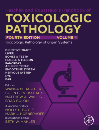 表紙画像: Haschek and Rousseaux's Handbook of Toxicologic Pathology, Volume 4: Toxicologic Pathology of Organ Systems 4th edition 9780128210468