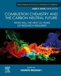 Cover image: Combustion Chemistry and the Carbon Neutral Future 1st edition 9780323992138