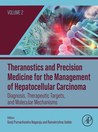 Immagine di copertina: Theranostics and Precision Medicine for the Management of Hepatocellular Carcinoma, Volume 2 9780323988070
