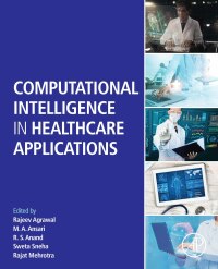 صورة الغلاف: Computational Intelligence in Healthcare Applications 9780323990318