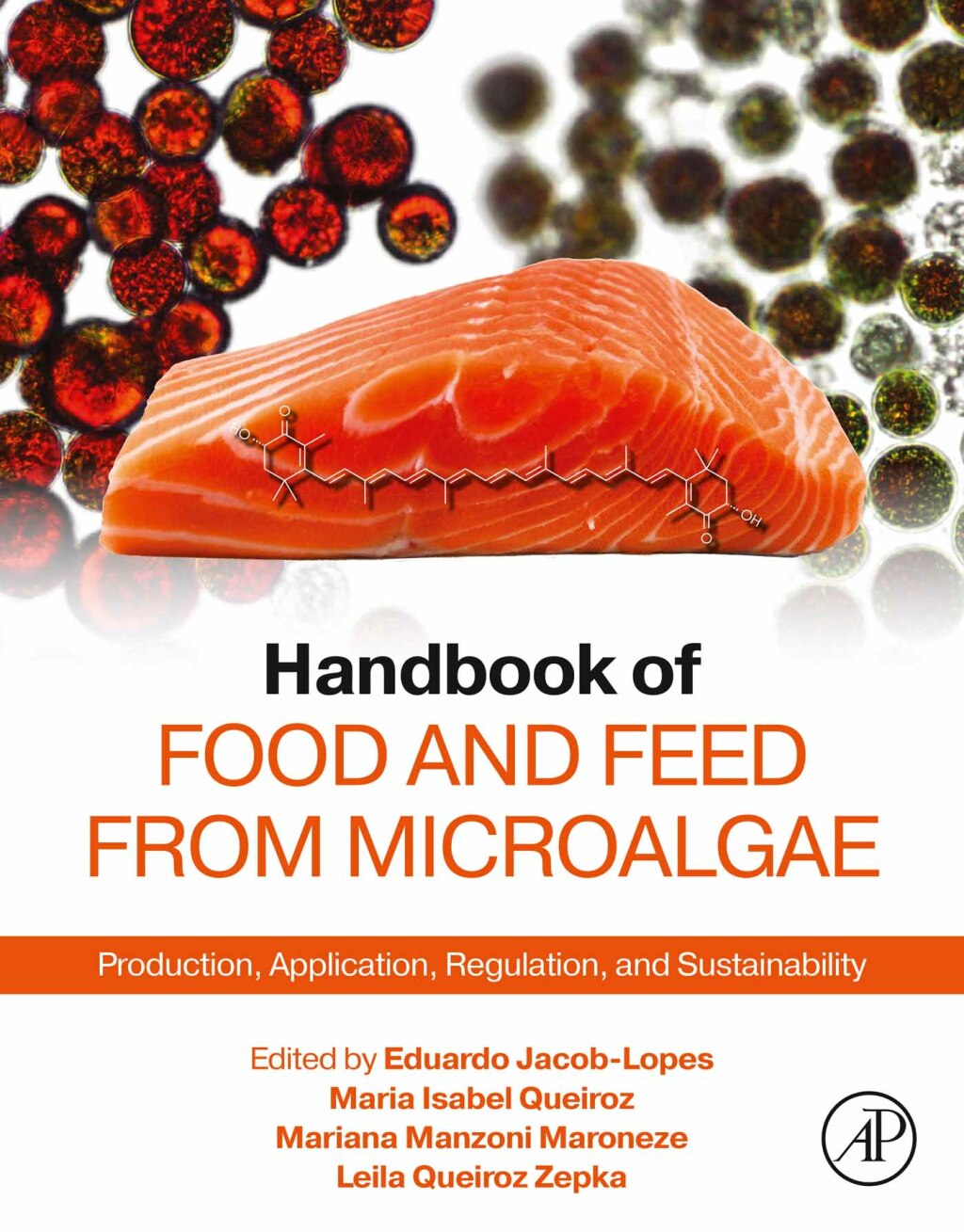 Handbook of Food and Feed from Microalgae Production, Application, Regulation, and Sustainability 1st Edition