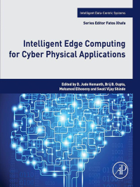 Cover image: Intelligent Edge Computing for Cyber Physical Applications 1st edition 9780323994125