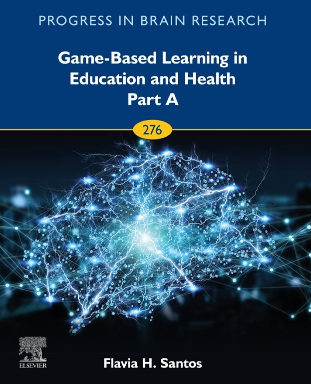 Game-Based Learning in Education and Health – Part A 1st Edition