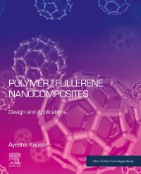 Imagen de portada: Polymer/Fullerene Nanocomposites 1st edition 9780323995153