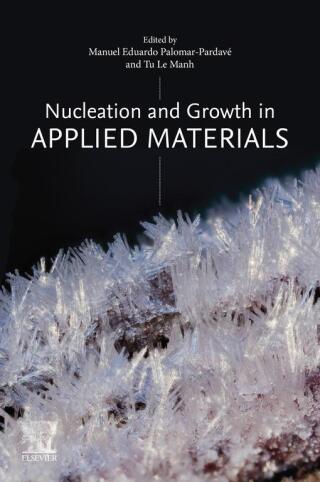 Imagen de portada: Nucleation and Growth in Applied  Materials 1st edition 9780323995375