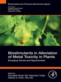 表紙画像: Biostimulants in Alleviation of Metal Toxicity in Plants 1st edition 9780323996006