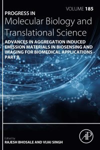 Cover image: Advances in Aggregation Induced Emission Materials in Biosensing and Imaging for Biomedical Applications - Part B 9780323996044