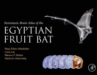 Imagen de portada: Stereotaxic Brain Atlas of the Egyptian Fruit Bat 9780323996129