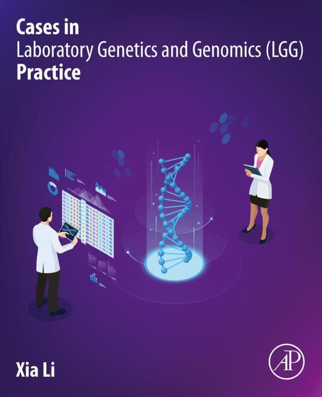 Cases in Laboratory Genetics and Genomics (LGG) Practice 1st Edition