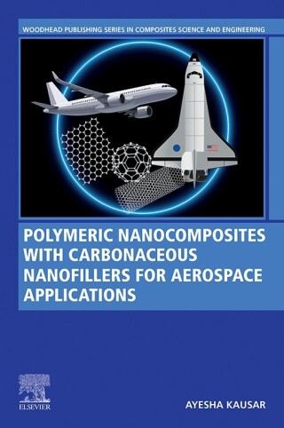 Cover image: Polymeric Nanocomposites with Carbonaceous Nanofillers for Aerospace Applications 1st edition 9780323996570