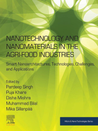 Immagine di copertina: Nanotechnology and Nanomaterials in the Agri-Food Industries 1st edition 9780323996822