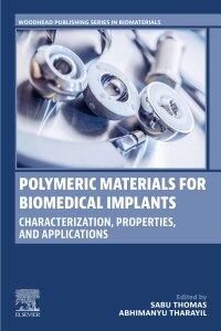 Titelbild: Polymeric Materials for Biomedical Implants 1st edition 9780323996907