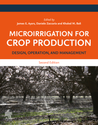 表紙画像: Microirrigation for Crop Production 2nd edition 9780323997195