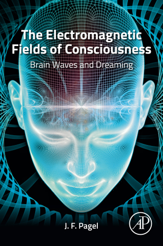 Cover image: The Electromagnetic Fields of Consciousness 1st edition 9780323997386