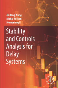 Cover image: Stability and Controls Analysis for Delay Systems 1st edition 9780323997928