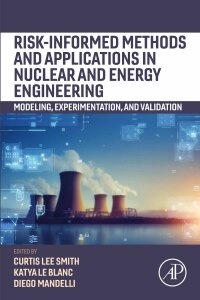 Titelbild: Risk-informed Methods and Applications in Nuclear and Energy Engineering 1st edition 9780323911528