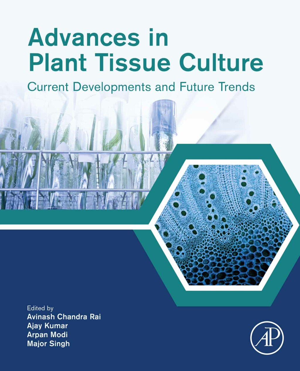 Advances in Plant Tissue Culture Current Developments and Future Trends