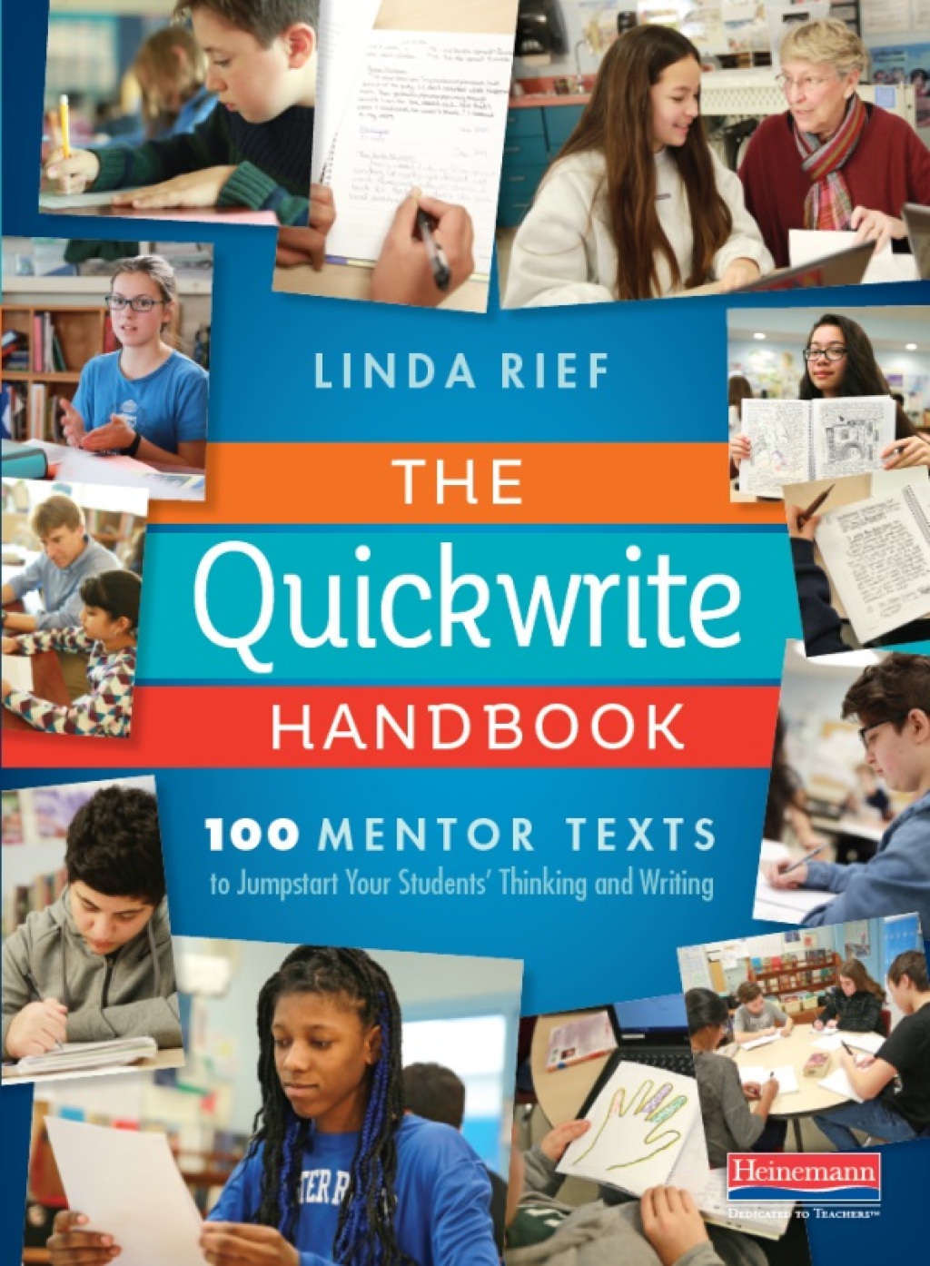 The Quickwrite Handbook 100 Mentor Texts to Jumpstart Your Students’ Thinking and Writing 1st Edition