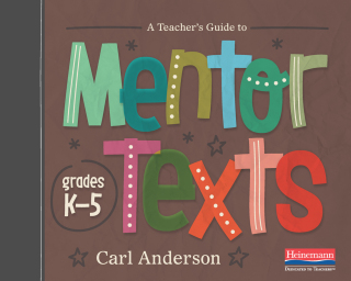 Cover image: Teach Guide Mentor Texts K-5 1st edition 9780325132815