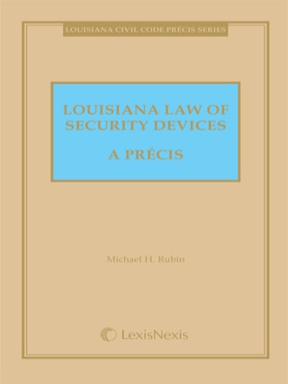 Cover image: Louisiana Law of Security Devices - A Precis 2nd edition 9781422481806