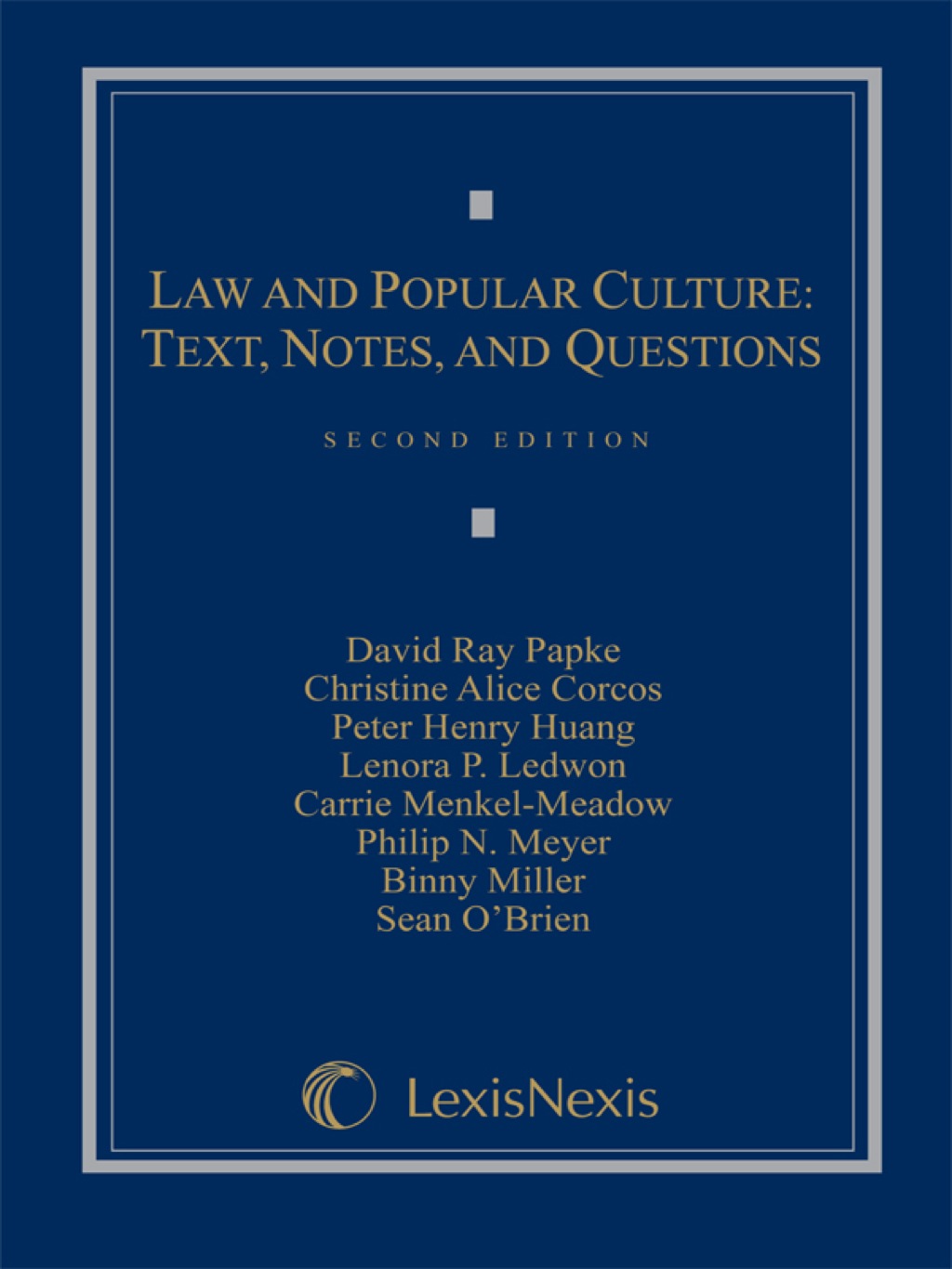 Law and Popular Culture: Text, Notes, and Questions 2nd Edition