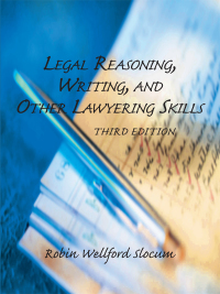 Cover image: Legal Reasoning, Writing, and Other Lawyering Skills 3rd edition 9781422481561