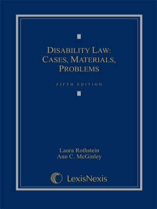 Cover image: Disability Law: Cases, Materials, Problems 5th edition 9781422476345