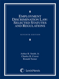 Cover image: Employment Discrimination Law: Selected Statutes and Regulations 7th edition 9781422494462
