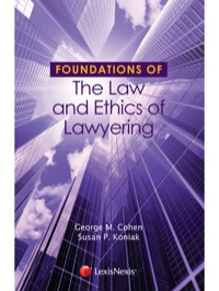 Cover image: Foundations of the Law and Ethics of Lawyering 1st edition 9781422499450