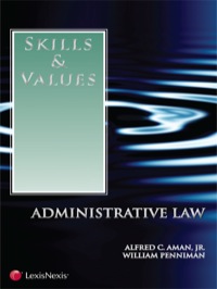 Cover image: Skills & Values: Administrative Law 1st edition 9781422483282