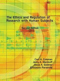 Cover image: The Ethics and Regulation of Research with Human Subjects Second Edition 2nd edition 9780769847320