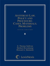 Cover image: Antitrust Law, Policy and Procedure: Cases, Materials, Problems 6th edition 9781422472156