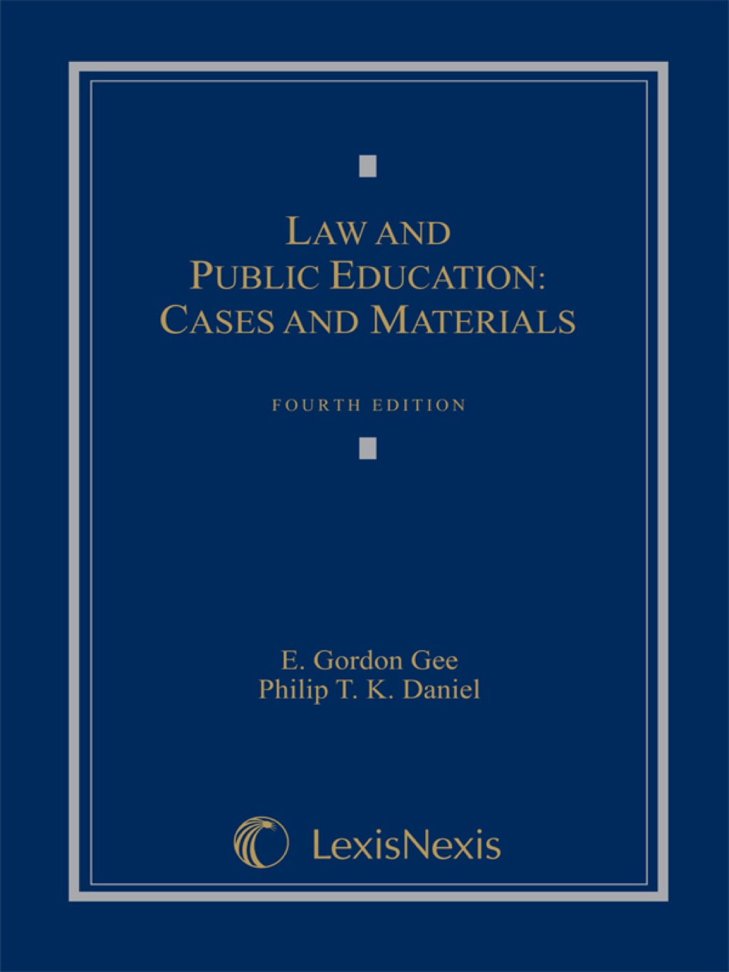 Law and Public Education: Cases and Materials 4th Edition
