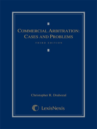 Cover image: Commercial Arbitration: Cases and Problems 3rd edition 9780769859873