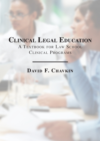 Cover image: Clinical Legal Education: A Textbook for Law School Clinical Programs 1st edition 9781422407257