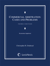 Cover image: Commercial Arbitration: Cases and Problems, Document Supplement 3rd edition 9780769859866