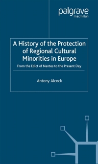 صورة الغلاف: A History of the Protection of Regional Cultural Minorities in Europe 9780333652619