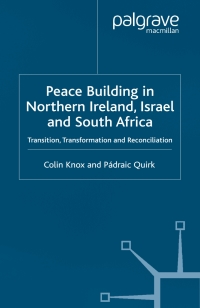 Imagen de portada: Peacebuilding in Northern Ireland, Israel and South Africa 1st edition 9780333681893