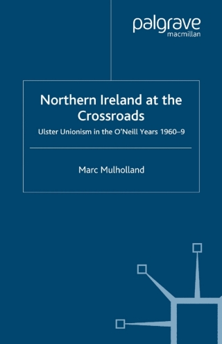 Cover image: Northern Ireland at the Crossroads 9781349414024