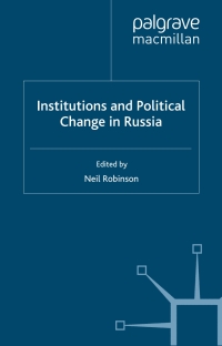 Titelbild: Institutions and Political Change in Russia 1st edition 9780333735251